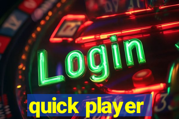 quick player